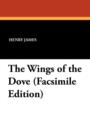 The Wings of the Dove (Facsimile Edition) - Book