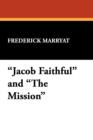 Jacob Faithful and the Mission - Book