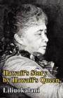 Hawaii's Story by Hawaii's Queen - Book