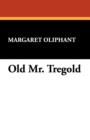 Old Mr. Tregold - Book