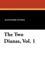 The Two Dianas, Vol. 1 - Book