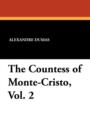 The Countess of Monte-Cristo, Vol. 2 - Book