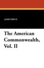 The American Commonwealth, Vol. II - Book