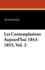 Les Contemplations Aujourd'hui 1843-1855, Vol. 2 - Book