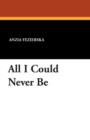 All I Could Never Be - Book