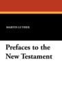 Prefaces to the New Testament - Book