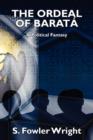 The Ordeal of Barata : A Political Fantasy - Book