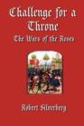 Challenge for a Throne : The Wars of the Roses - Book