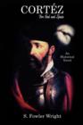 Cortez : For God and Spain: An Historical Novel - Book