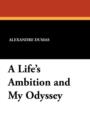 A Life's Ambition and My Odyssey - Book