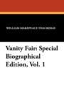 Vanity Fair : Special Biographical Edition, Vol. 1 - Book