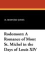 Rodomont : A Romance of Mont St. Michel in the Days of Louis XIV - Book
