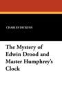 The Mystery of Edwin Drood and Master Humphrey's Clock - Book