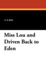 Miss Lou and Driven Back to Eden - Book