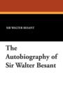 The Autobiography of Sir Walter Besant - Book