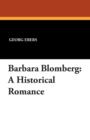 Barbara Blomberg : A Historical Romance - Book