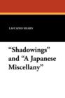 Shadowings and a Japanese Miscellany - Book