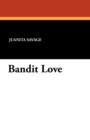 Bandit Love - Book