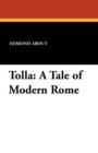 Tolla : A Tale of Modern Rome - Book