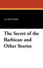 The Secret of the Barbican and Other Stories - Book