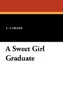 A Sweet Girl Graduate - Book