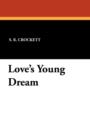Love's Young Dream - Book