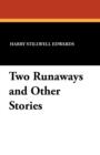 Two Runaways and Other Stories - Book