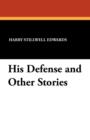 His Defense and Other Stories - Book