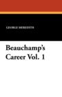 Beauchamp's Career Vol. 1 - Book