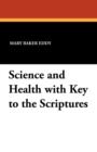 Science and Health with Key to the Scriptures - Book