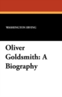 Oliver Goldsmith : A Biography - Book