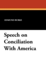 Speech on Conciliation with America - Book