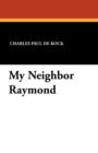 My Neighbor Raymond - Book