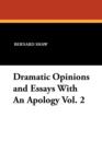 Dramatic Opinions and Essays with an Apology Vol. 2 - Book