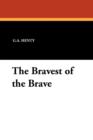 The Bravest of the Brave - Book