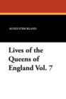Lives of the Queens of England Vol. 7 - Book