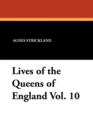 Lives of the Queens of England Vol. 10 - Book