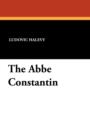 The ABBE Constantin - Book