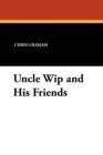 Uncle Wip and His Friends - Book