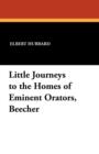 Little Journeys to the Homes of Eminent Orators, Beecher - Book