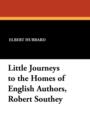 Little Journeys to the Homes of English Authors, Robert Southey - Book