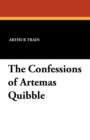 The Confessions of Artemas Quibble - Book