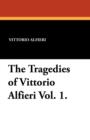 The Tragedies of Vittorio Alfieri Vol. 1. - Book