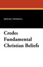 Credo : Fundamental Christian Beliefs - Book