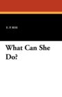 What Can She Do? - Book