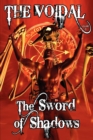 The Sword of Shadows (the Voidal Trilogy, Book 3) - Book