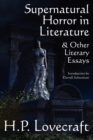Supernatural Horror in Literature & Other Literary Essays - Book