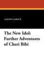 The New Idol : Further Adventures of Cheri Bibi - Book