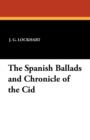 The Spanish Ballads and Chronicle of the Cid - Book