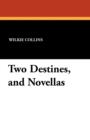 Two Destines, and Novellas - Book